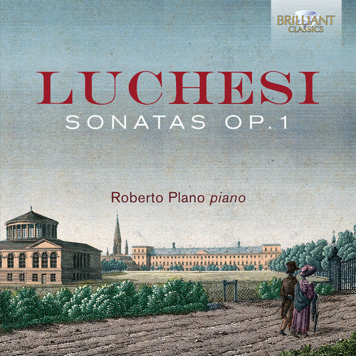 Luchesi / Roberto Plano: Sonatas 1