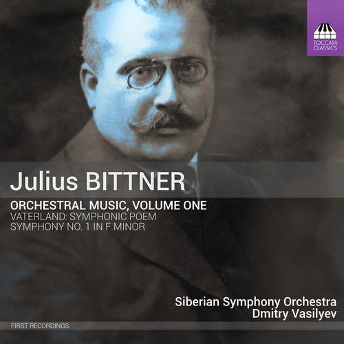 Bittner / Siberian Symphony Orchestra: Orchestral Music 1