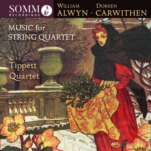 Alwyn / Tippett Quartet: Music for String Quartet