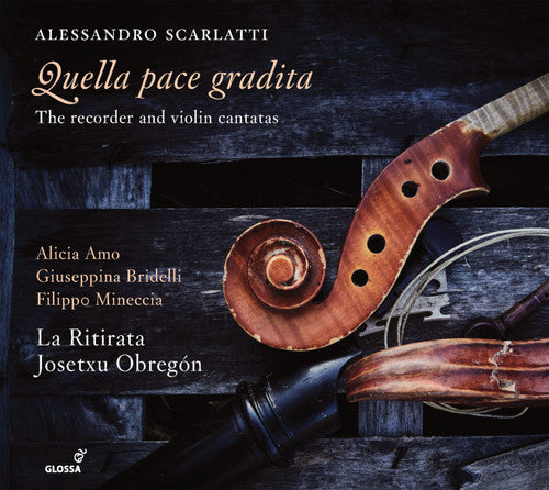 Scarlatti / Obregon / Mineccia: Quella Pace Gradita