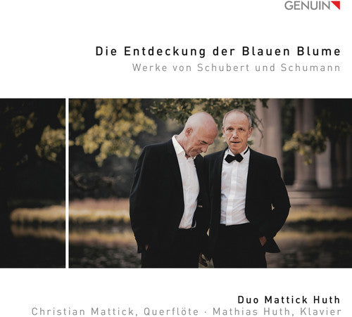 Schubert / Mattick / Huth: Die Entdeckung Der Blauen Blume