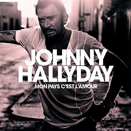 Hallyday, Johnny: Mon Pays C'Est L'Amour