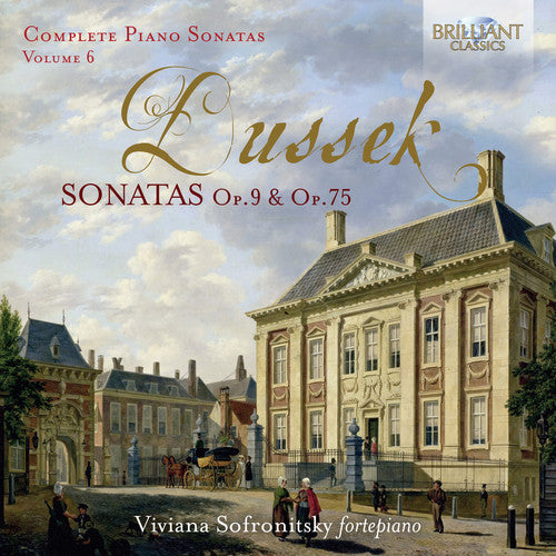 Dussek / Sofronitsky: Complete Piano Sonatas 6