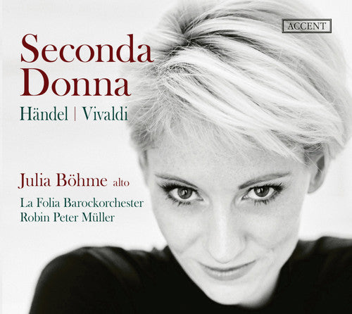 Handel / Bohme: Seconda Donna