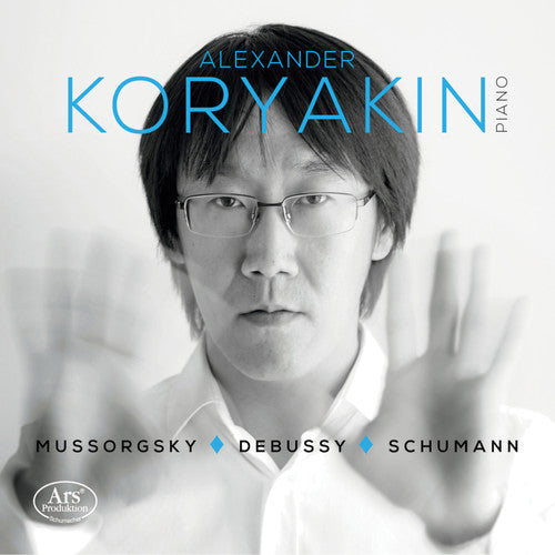 Debussy / Koryakin: Piano Works By Debussy / Mussorgsky / Schumann