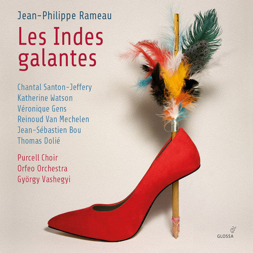 Rameau / Santon-Jeffery / Vashegyi: Indes Galantes