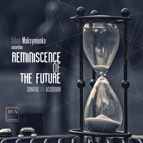 Gubaidulina / Maksymienko: Reminiscence of the Future