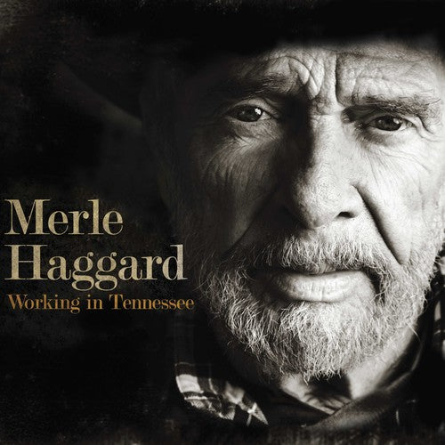 Haggard, Merle: Working In Tennessee