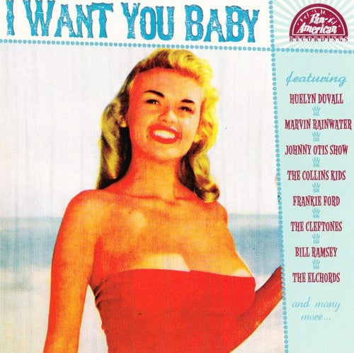 I Want You Baby / Various: I Want You Baby