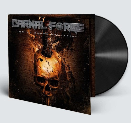 Carnal Forge: Gun To Mouth Salvation