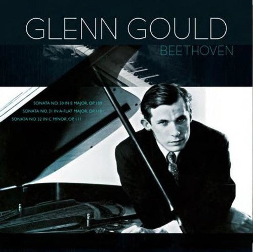 Beethoven / Gould, Glenn: Beethoven: Piano Sonatas 30 31 & 32