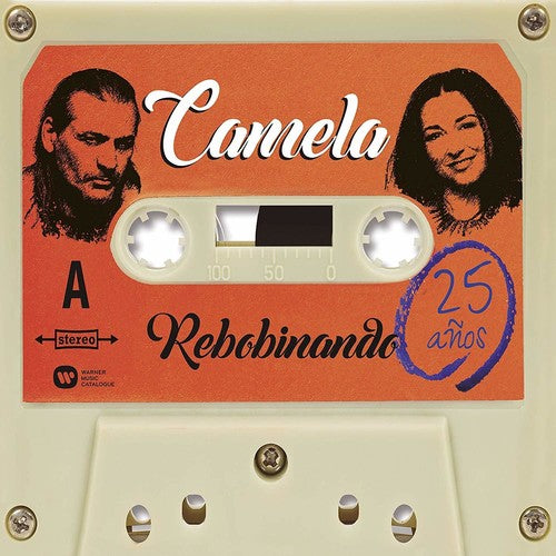 Camela: Rebobinando