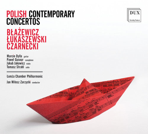 Blazewicz / Dylla / Zarzycki: Polish Contemporary Concertos