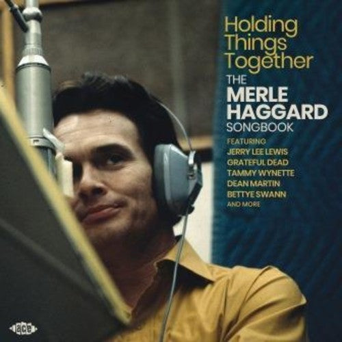 Holding Things Together: Merle Haggard Songbook: Holding Things Together: Merle Haggard Songbook / Various