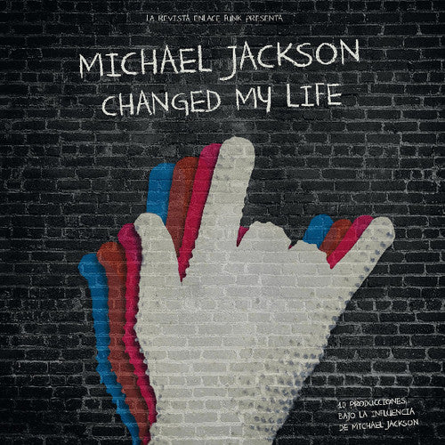 Michael Jackson Changed My Life / Various: Michael Jackson Changed My Life