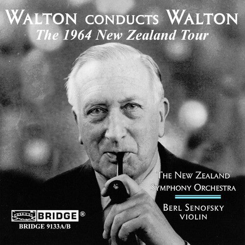 Walton / Senofsky / New Zealand So: Sir William Walton Conducts Walton