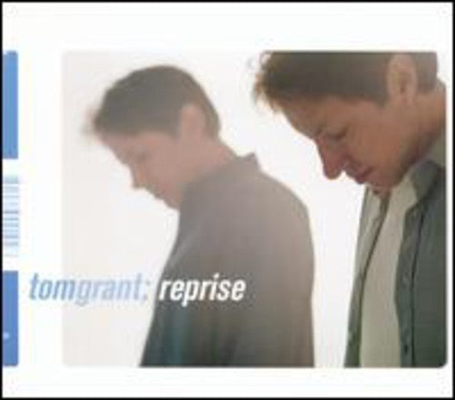 Grant, Tom: Reprise