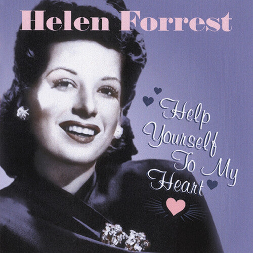 Forrest, Helen: Help Yourself to My Heart