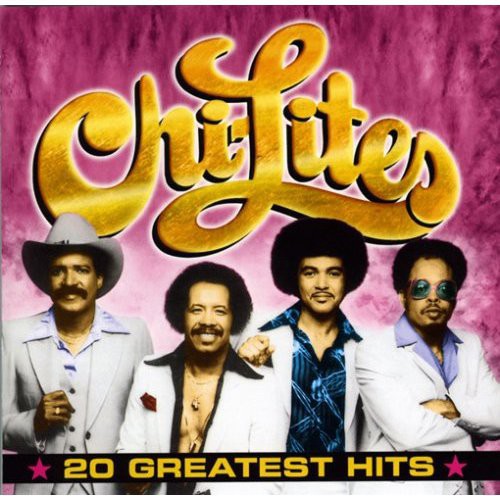 Chi-Lites: 20 Greatest Hits