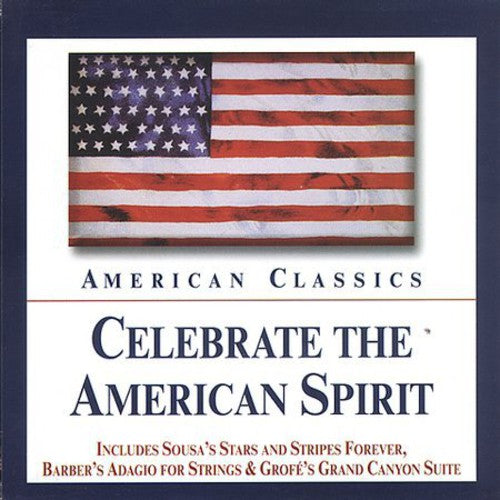 Celebrate the American Spirit / Various: Celebrate the American Spirit / Various