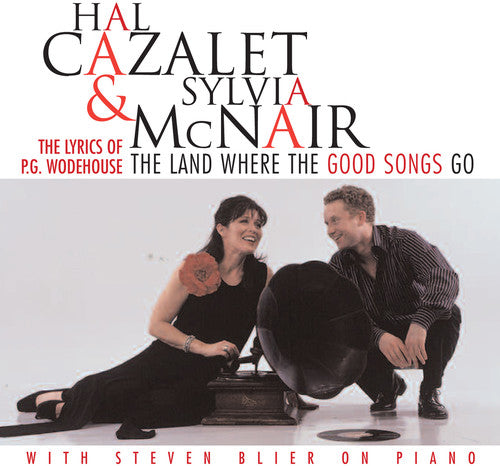 McNair / Cazalet, H / Cazalet, L / Blier: Land Where the Good Songs Go