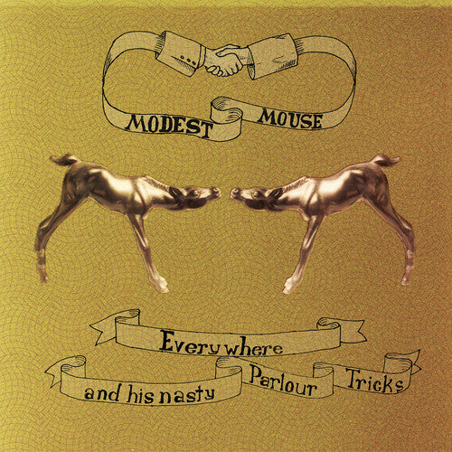 Modest Mouse: Everywhere & His Nasty Parlor