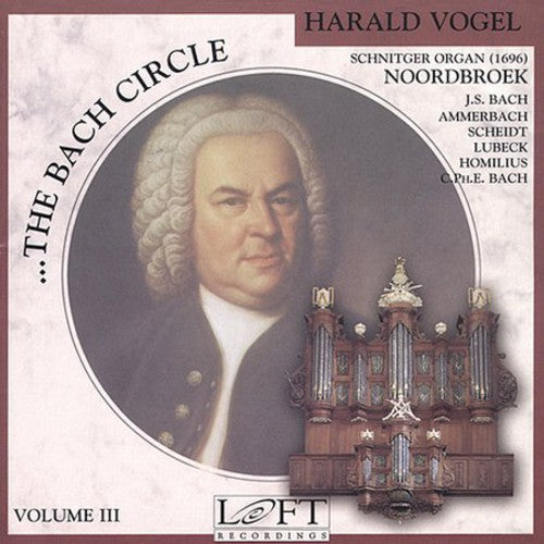 Bach / Vogel: Bach Circle III