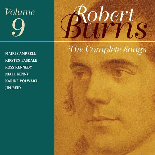 Burns / Campbell / Easdale / Kennedy / Kenny: Music of Robert Burns 9