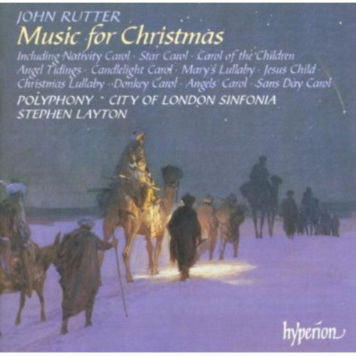 Rutter / Layton / Polyphony / City London Sinfonia: Music for Christmas