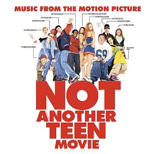 Not Another Teen Movie / O.S.T.: Not Another Teen Movie (Original Soundtrack)