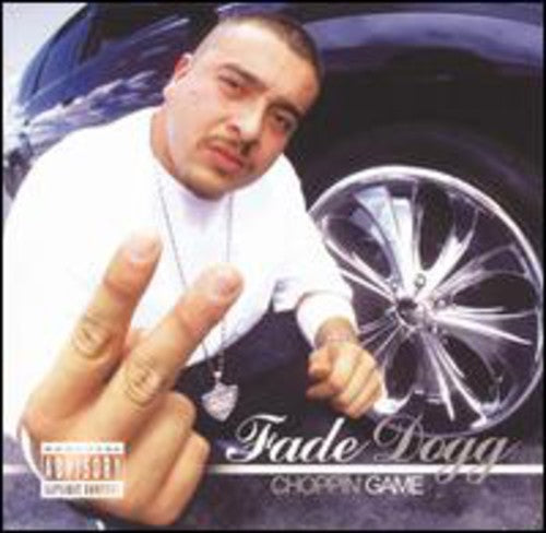 Fade Dogg: Choppin Game