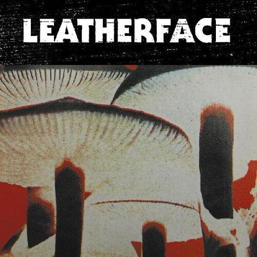 Leatherface: Mush [White Colored Vinyl]