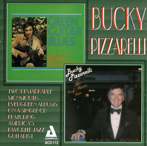 Pizzarelli, Bucky: Green Guitar Blues/Cafe Pierre Trio