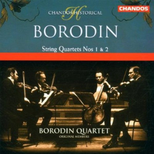 Borodin / Borodin String Quartet: String Quartets 1 & 2