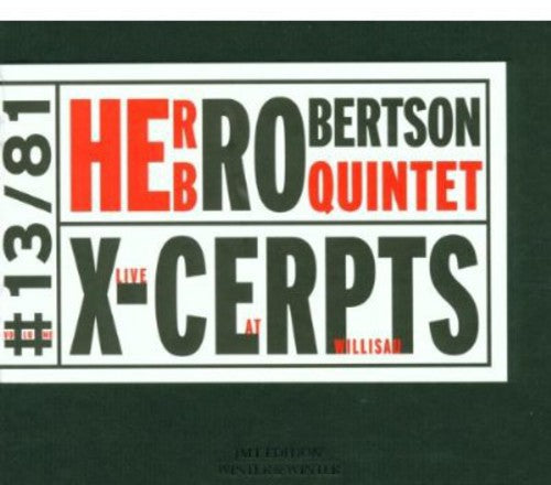 Robertson, Herb: X-Cerpts - Live At Willisau