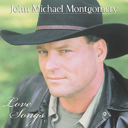 Montgomery, John Michael: Love Songs