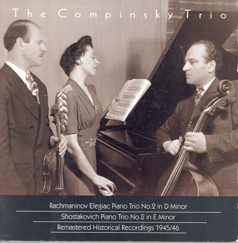 Compinsky Trio / Rachmaninoff / Shostakovich: Historical Recordings from 1945-46