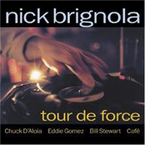 Brignola, Nick: Tour de Force