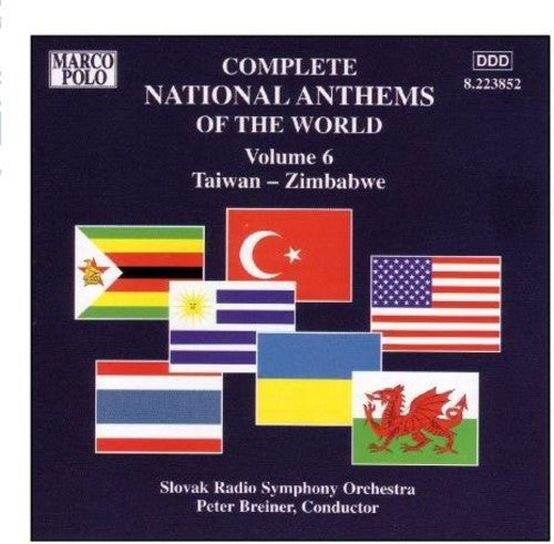 Complete National Anthems 6 / Various: Vol. 6-Taiwan-Zimbabwe