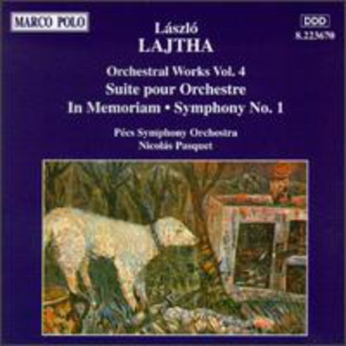 Lajtha / Pasquet / Pecs Sym Orchestra: Orchestral Works-Vol. 4