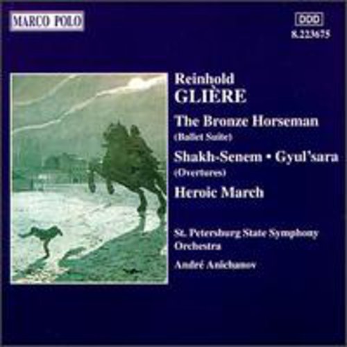 Gliere / Anichanov / st Petersburg State Sym Orch.: Bronze Horseman/Heroic March/&