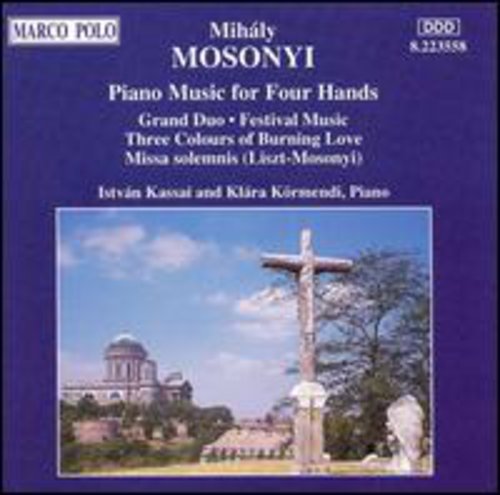 Mosonyi / Kassai / Kormendi: Piano Music for 4 Hands