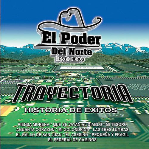 Poder Del Norte: Trayectoria