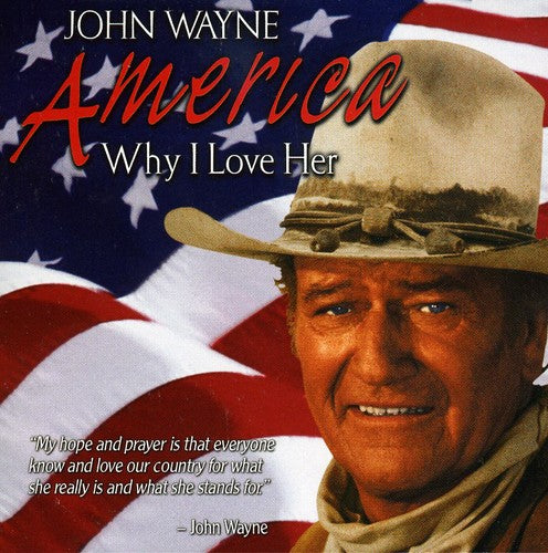 Wayne, John: America, Why I Love Her