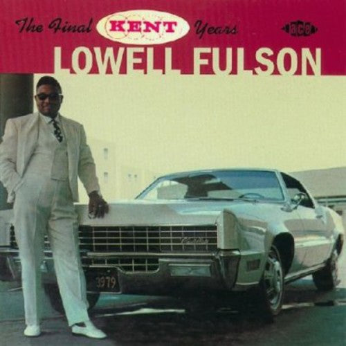 Fulson, Lowell: Final Kent Years