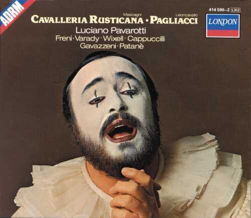 Mascagni / Leoncavallo / Pavarotti / Varady: Cavalleria Rusticana / Pagliacci