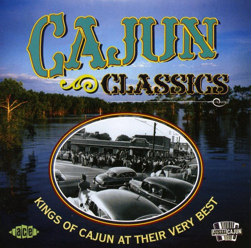 Cajun Classics / Various: Cajun Classics / Various