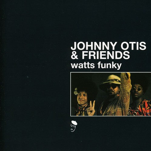 Otis, Johnny & Friends: Watts Funky