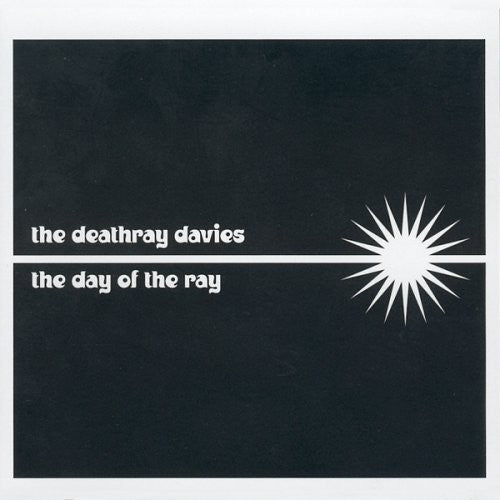 Deathray Davies: The Day Of The Ray