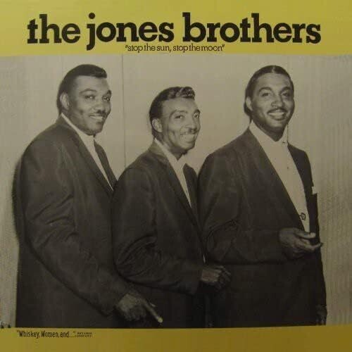 Jones Brothers: Stop The Sun Stop The Moon